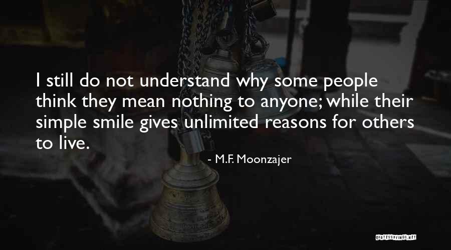 Live Life For Others Quotes By M.F. Moonzajer Live Life For Others Quotes By M.F. Moonzajer