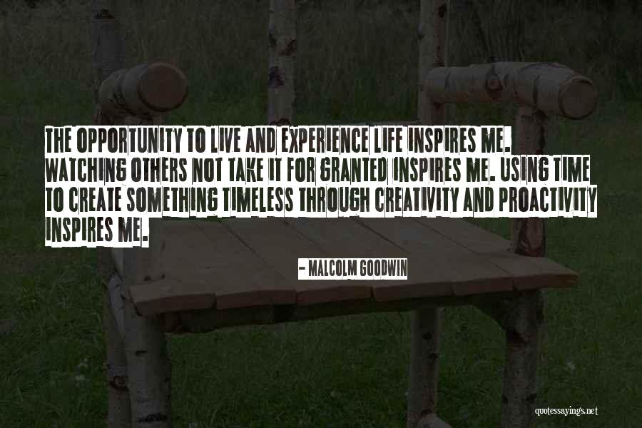 Live Life For Others Quotes By Malcolm Goodwin