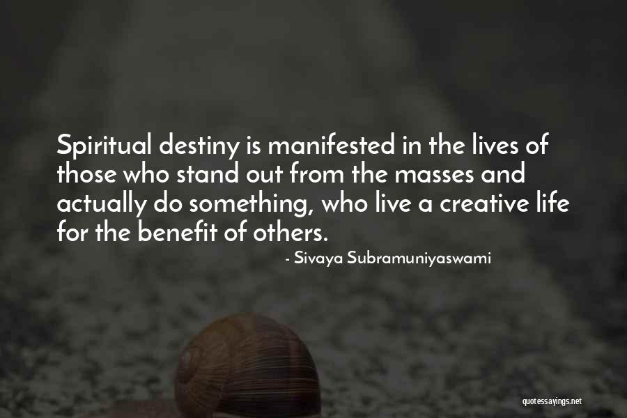 Live Life For Others Quotes By Sivaya Subramuniyaswami