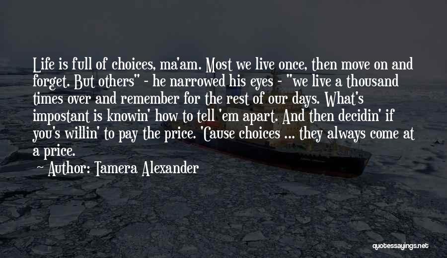 Live Life For Others Quotes By Tamera Alexander
