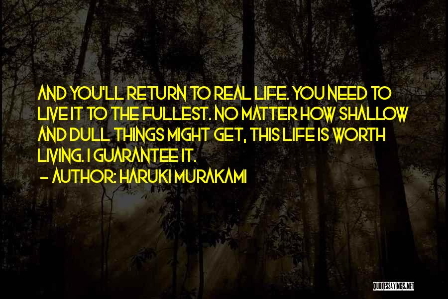 Live Life Fullest Quotes By Haruki Murakami