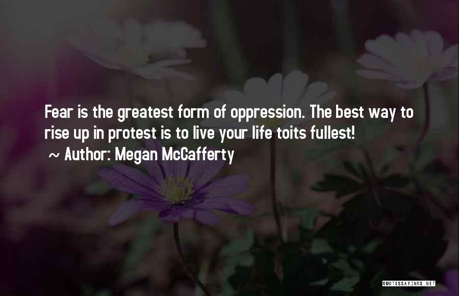 Live Life Fullest Quotes By Megan McCafferty