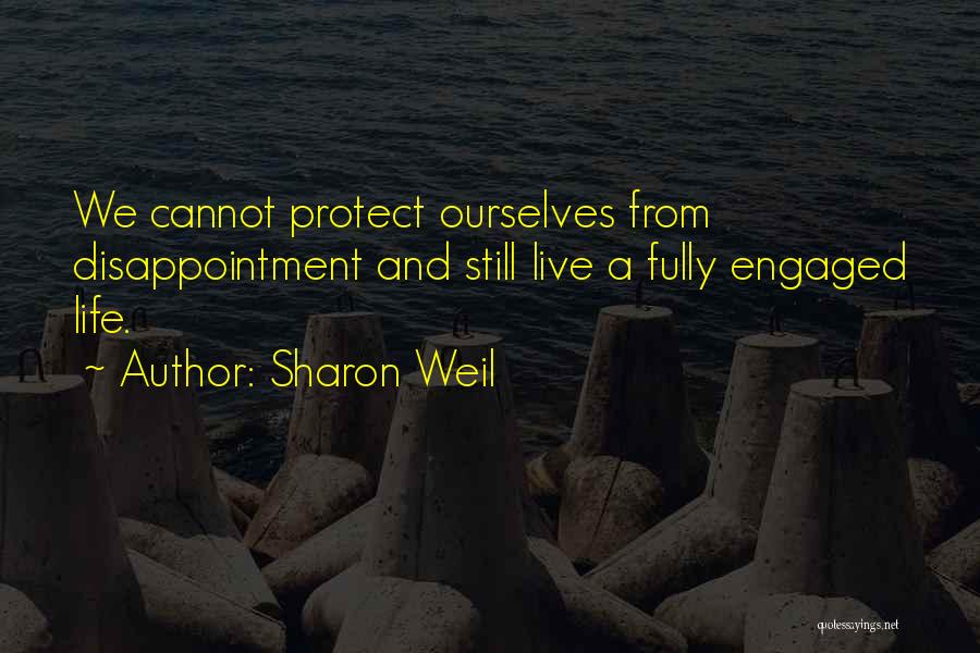 Live Life Fullest Quotes By Sharon Weil