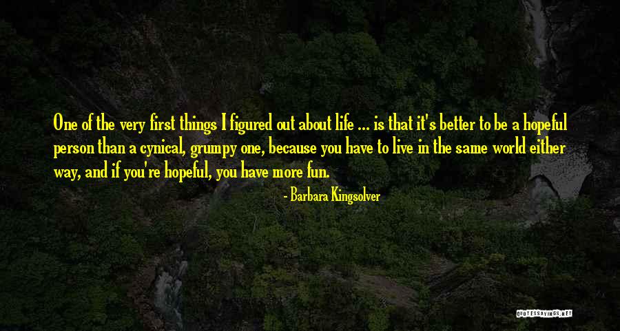 Live Life Fun Quotes By Barbara Kingsolver Live Life Fun Quotes By Barbara Kingsolver
