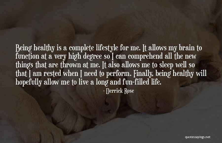 Live Life Fun Quotes By Derrick Rose Live Life Fun Quotes By Derrick Rose