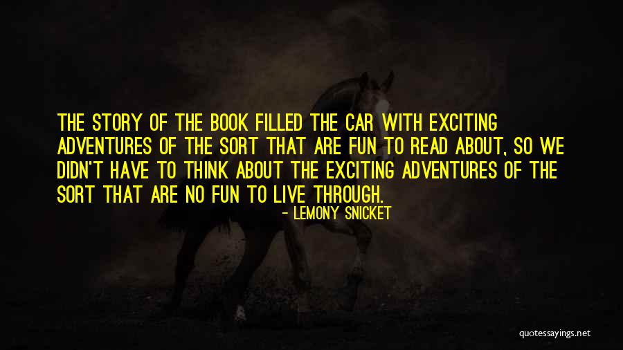 Live Life Fun Quotes By Lemony Snicket Live Life Fun Quotes By Lemony Snicket