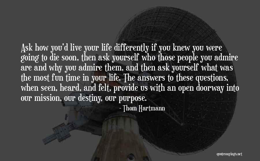 Live Life Fun Quotes By Thom Hartmann Live Life Fun Quotes By Thom Hartmann