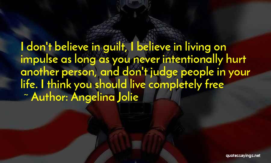 Live Life Intentionally Quotes By Angelina Jolie