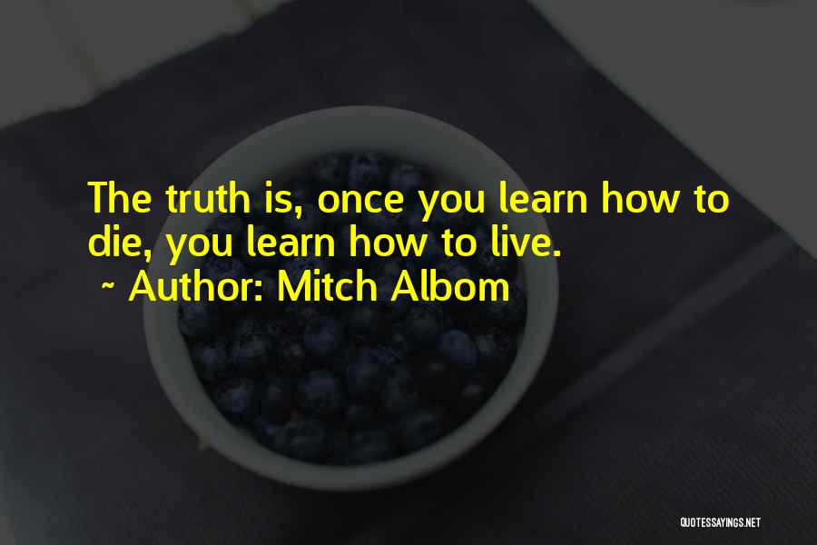 Live Life Learn Quotes By Mitch Albom