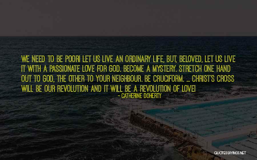 Live Life Less Ordinary Quotes By Catherine Doherty Live Life Less Ordinary Quotes By Catherine Doherty