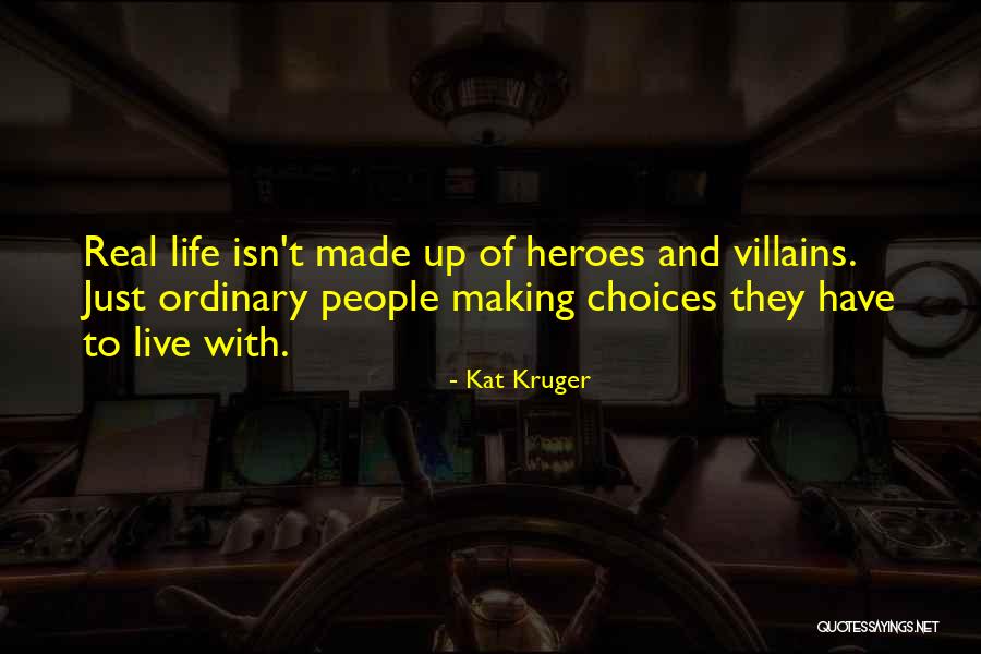 Live Life Less Ordinary Quotes By Kat Kruger Live Life Less Ordinary Quotes By Kat Kruger