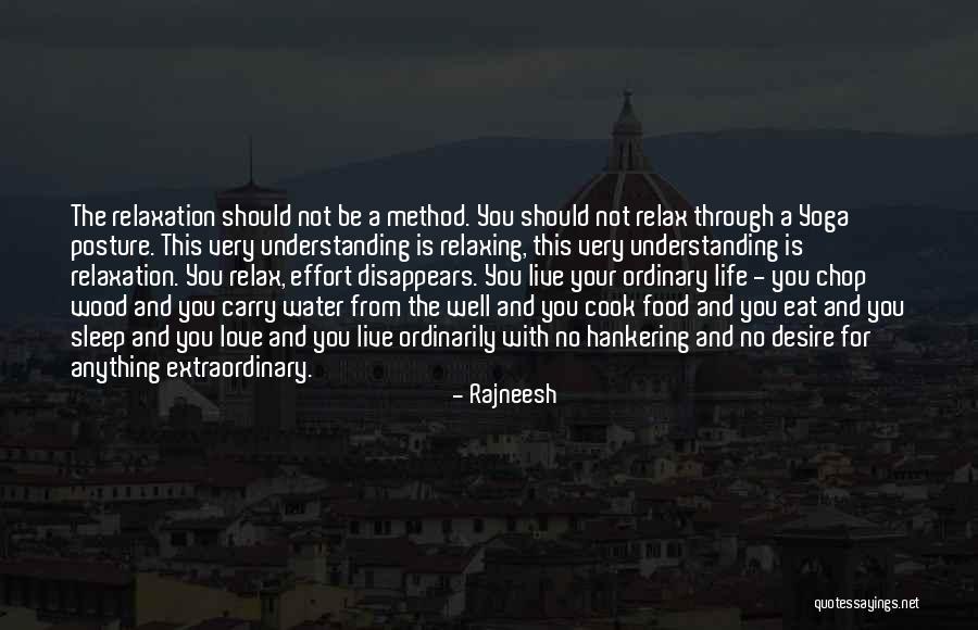 Live Life Less Ordinary Quotes By Rajneesh Live Life Less Ordinary Quotes By Rajneesh