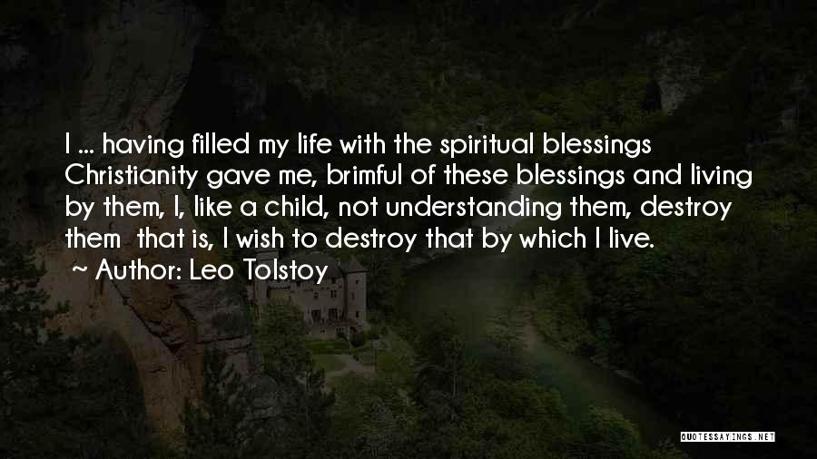 Live Life Like A Child Quotes By Leo Tolstoy