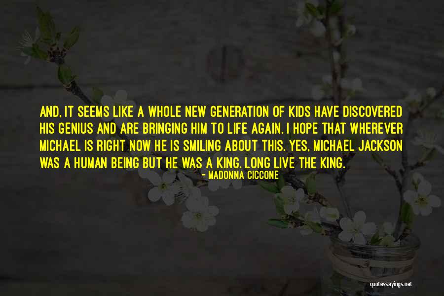 Live Life Like A King Quotes By Madonna Ciccone Live Life Like A King Quotes By Madonna Ciccone