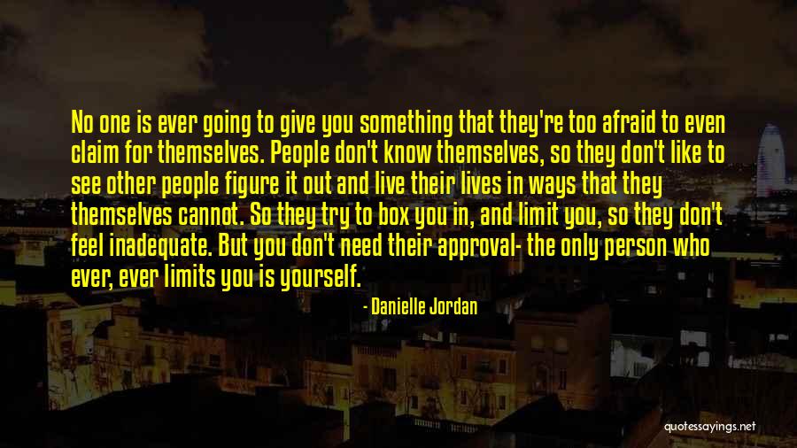 Live Life Outside The Box Quotes By Danielle Jordan Live Life Outside The Box Quotes By Danielle Jordan