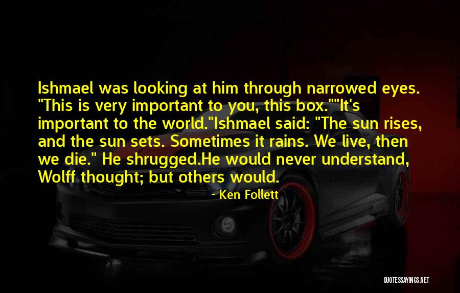 Live Life Outside The Box Quotes By Ken Follett Live Life Outside The Box Quotes By Ken Follett