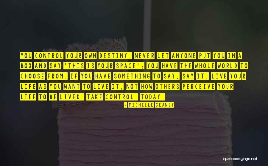 Live Life Outside The Box Quotes By Michelle Geaney Live Life Outside The Box Quotes By Michelle Geaney