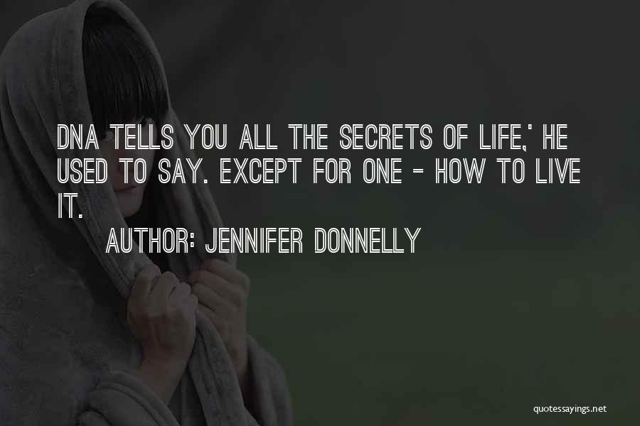 Live Life Quotes By Jennifer Donnelly