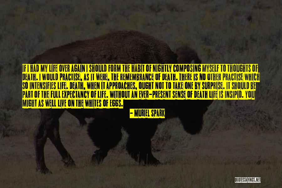 Live Life So Well Quotes By Muriel Spark Live Life So Well Quotes By Muriel Spark