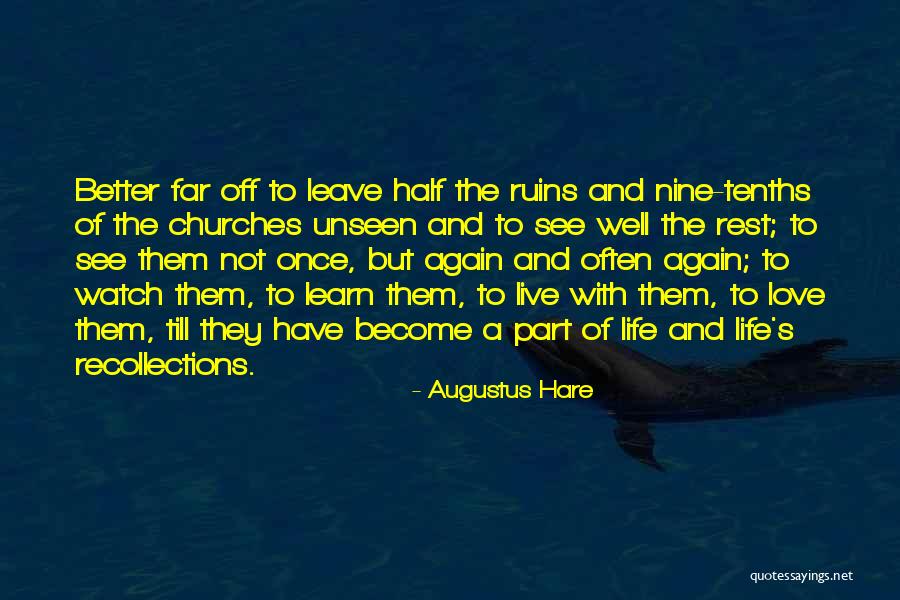 Live Life Travel Quotes By Augustus Hare