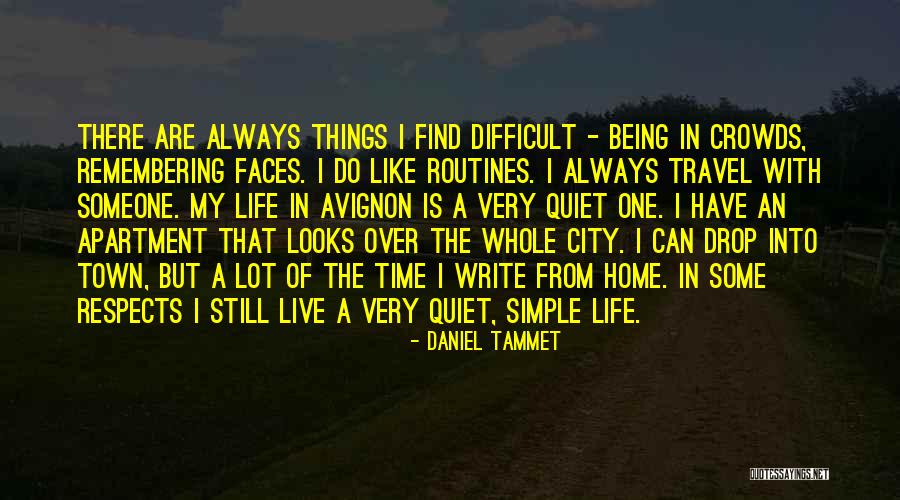 Live Life Travel Quotes By Daniel Tammet Live Life Travel Quotes By Daniel Tammet