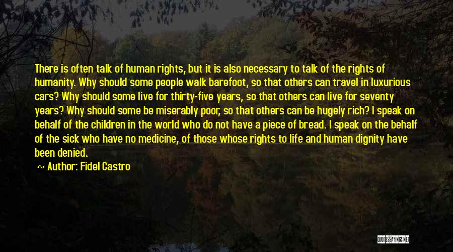 Live Life Travel Quotes By Fidel Castro
