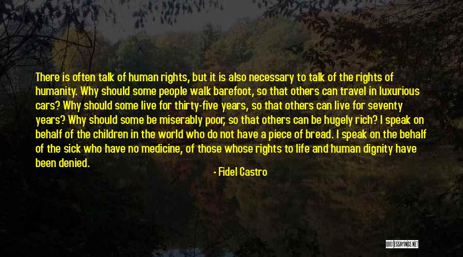 Live Life Travel Quotes By Fidel Castro