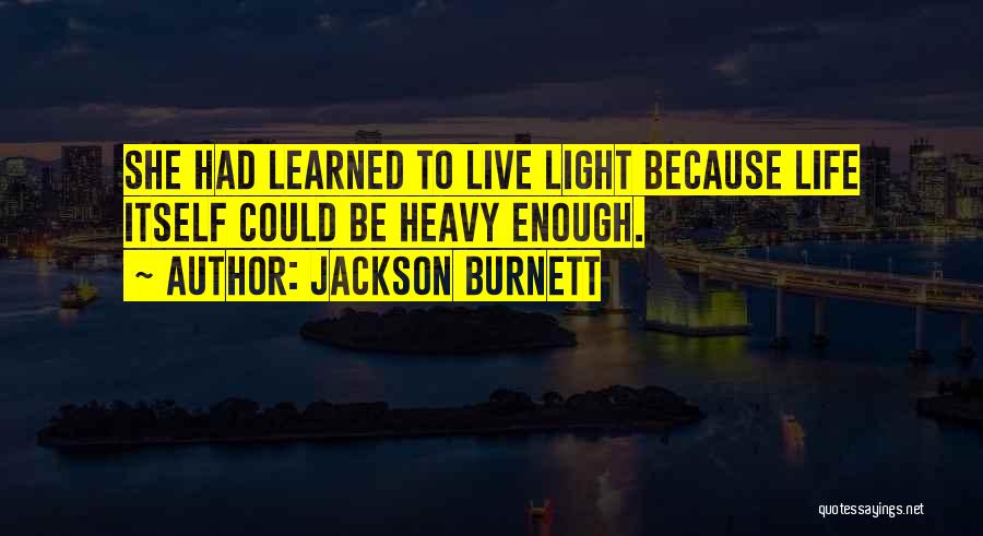 Live Life Travel Quotes By Jackson Burnett