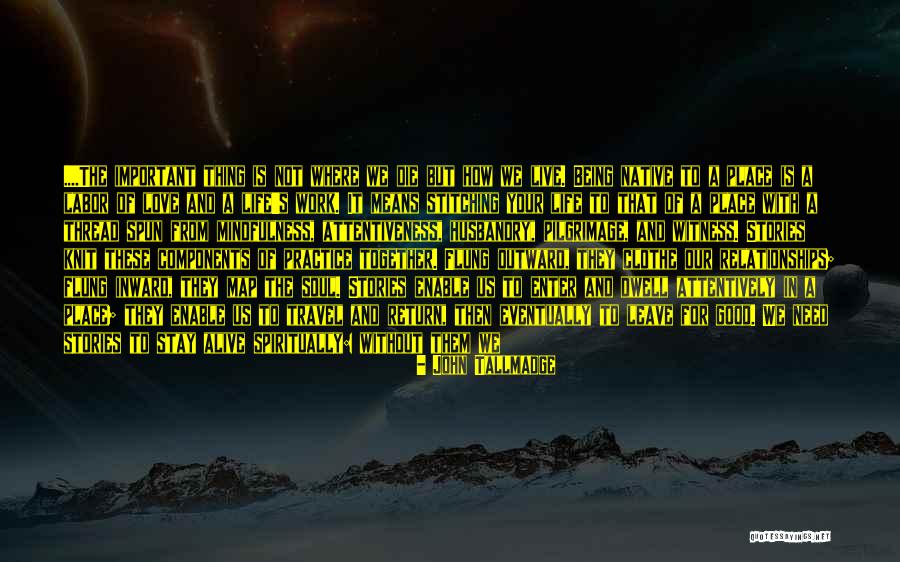Live Life Travel Quotes By John Tallmadge Live Life Travel Quotes By John Tallmadge