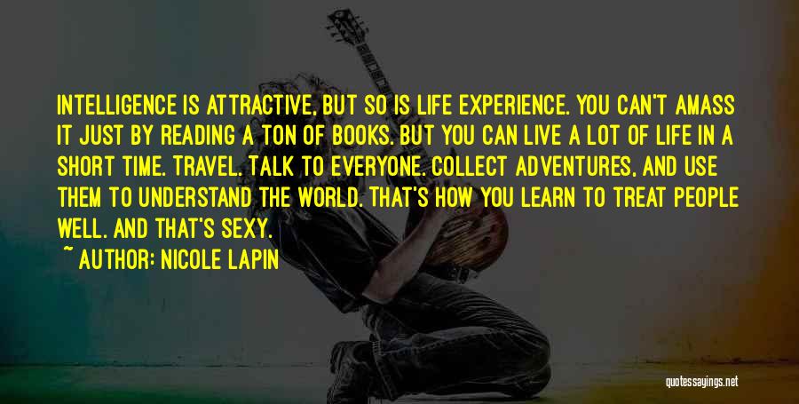 Live Life Travel Quotes By Nicole Lapin