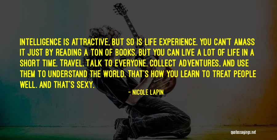Live Life Travel Quotes By Nicole Lapin Live Life Travel Quotes By Nicole Lapin