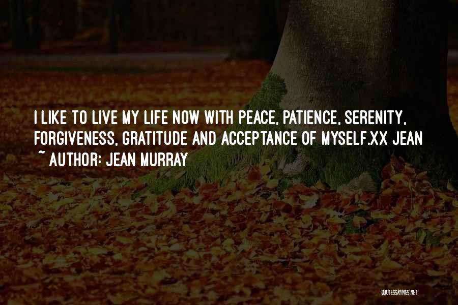 Live Life With Gratitude Quotes By Jean Murray