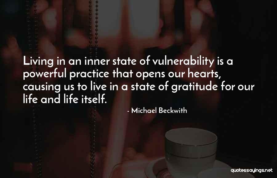 Live Life With Gratitude Quotes By Michael Beckwith