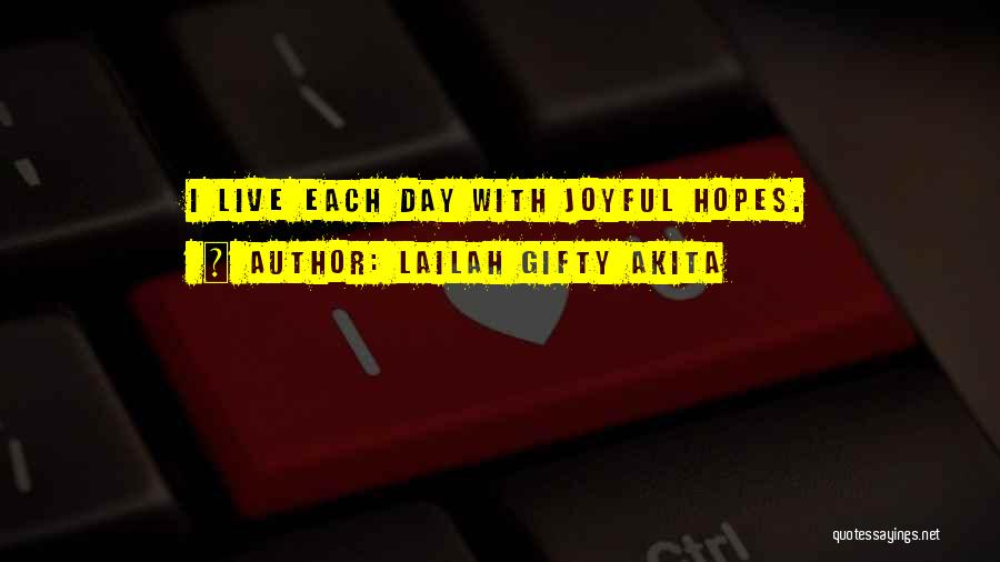 Live Life With Joy Quotes By Lailah Gifty Akita