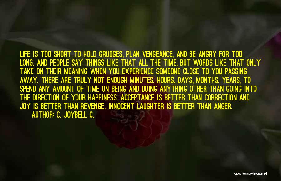 Live Life With Laughter Quotes By C. JoyBell C.