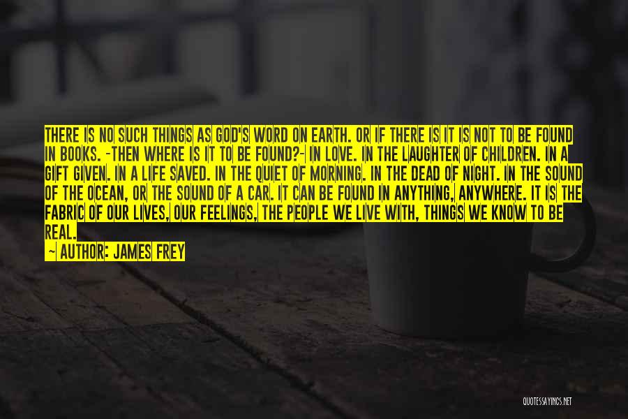 Live Life With Laughter Quotes By James Frey