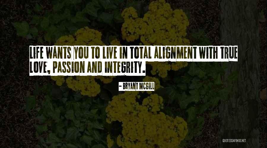 Live Life With Passion Quotes By Bryant McGill