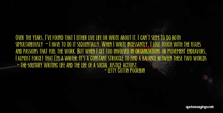 Live Life With Passion Quotes By Letty Cottin Pogrebin Live Life With Passion Quotes By Letty Cottin Pogrebin