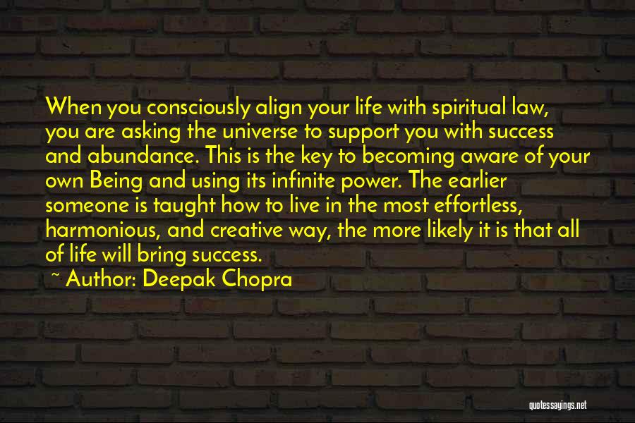 Live Life Your Own Way Quotes By Deepak Chopra