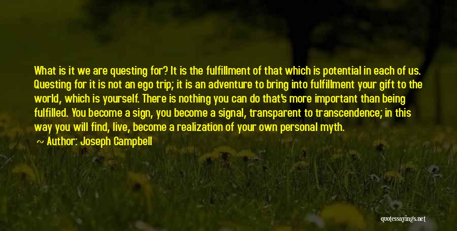 Live Life Your Own Way Quotes By Joseph Campbell