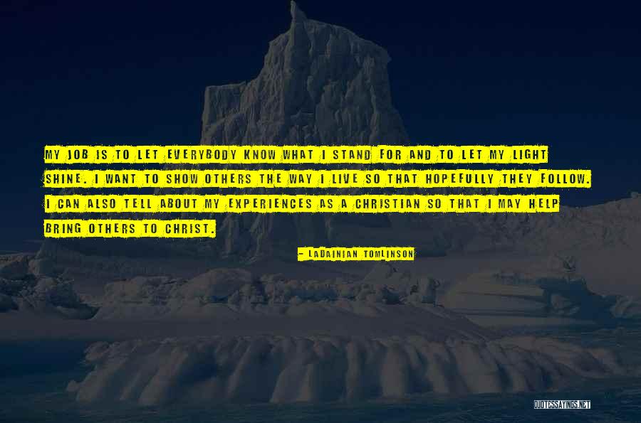 Live Light Quotes By LaDainian Tomlinson Live Light Quotes By LaDainian Tomlinson