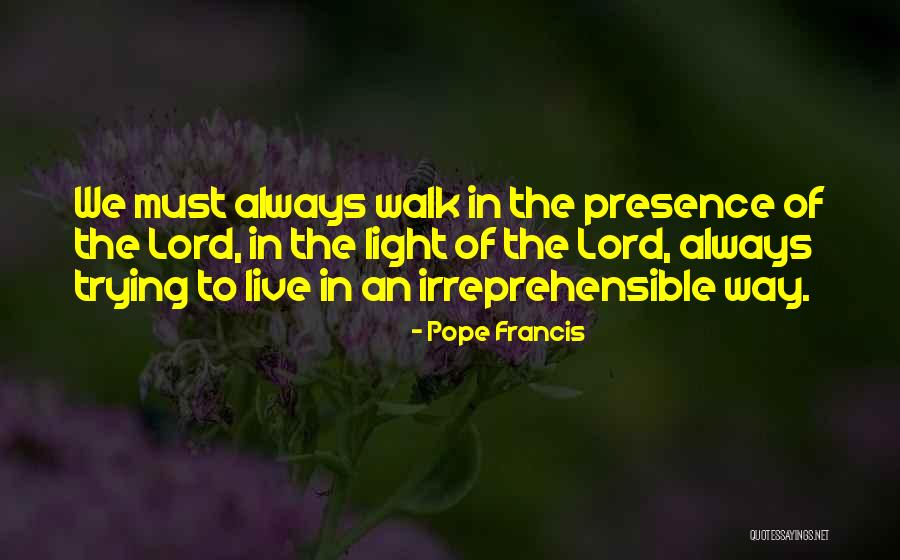 Live Light Quotes By Pope Francis Live Light Quotes By Pope Francis