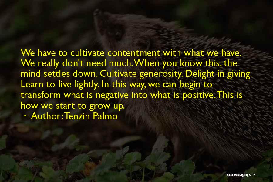 Live Lightly Quotes By Tenzin Palmo