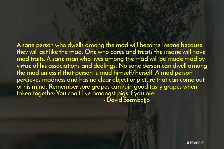 Live Like A Man Quotes By David Ssembajjo Live Like A Man Quotes By David Ssembajjo