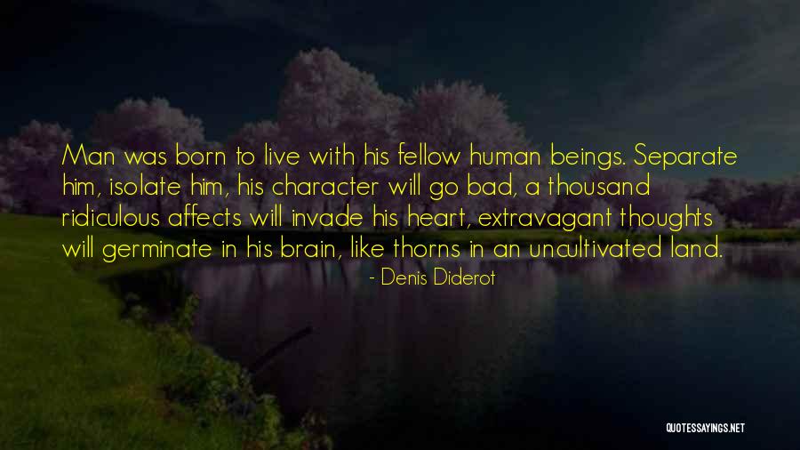 Live Like A Man Quotes By Denis Diderot Live Like A Man Quotes By Denis Diderot