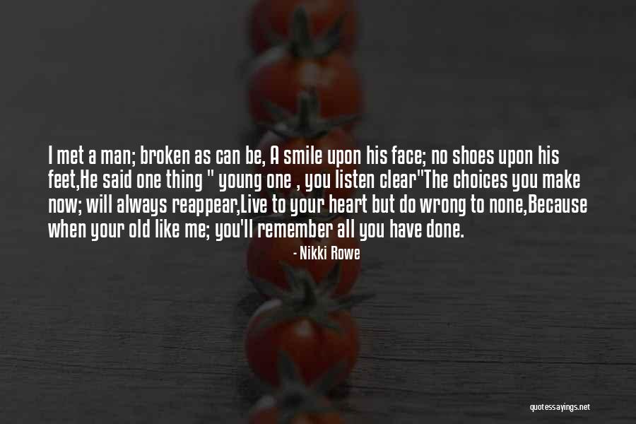 Live Like A Man Quotes By Nikki Rowe