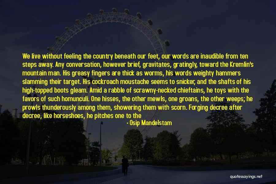 Live Like A Man Quotes By Osip Mandelstam Live Like A Man Quotes By Osip Mandelstam