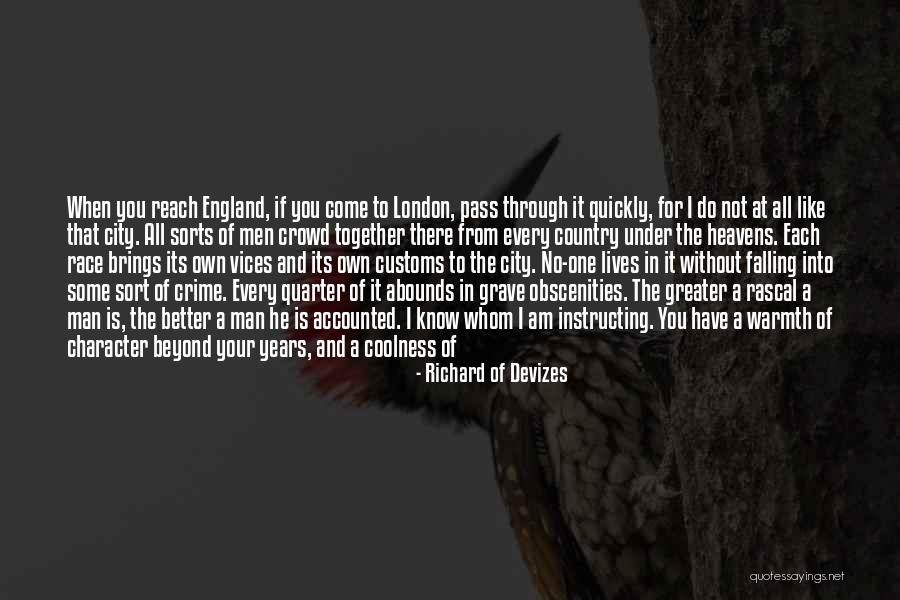 Live Like A Man Quotes By Richard Of Devizes Live Like A Man Quotes By Richard Of Devizes