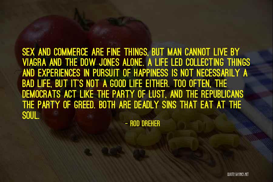 Live Like A Man Quotes By Rod Dreher Live Like A Man Quotes By Rod Dreher