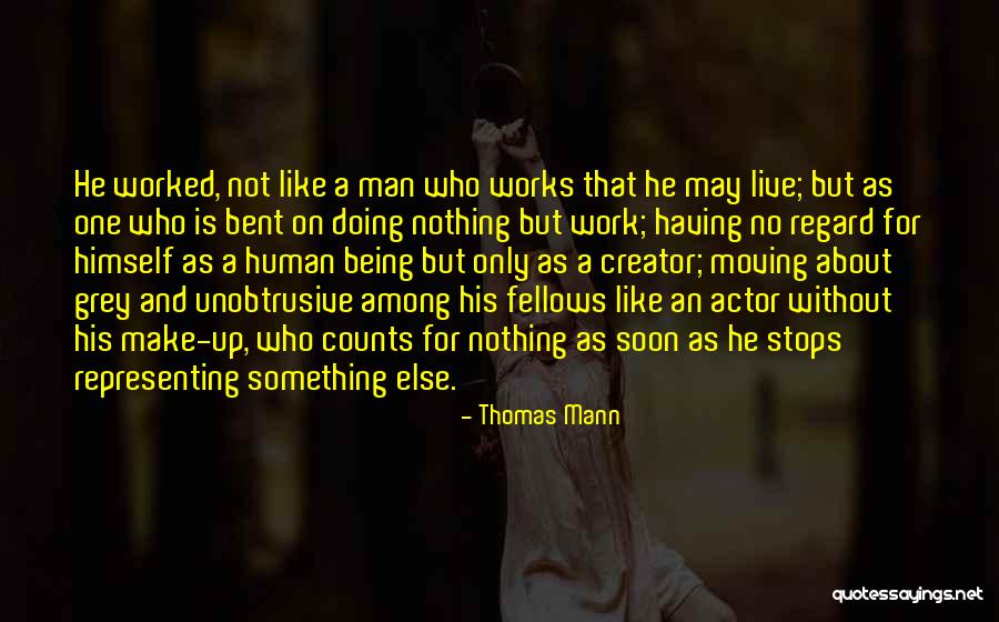 Live Like A Man Quotes By Thomas Mann